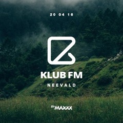 neeVald Pres. Klub Fm Live! - RMF MAXXX 20160420