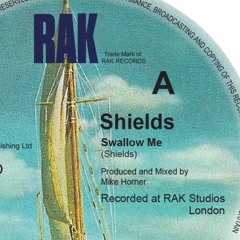Shields - Swallow Me