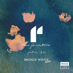 Imad Royal - Down For Whatever (Bronze Whale Remix)
