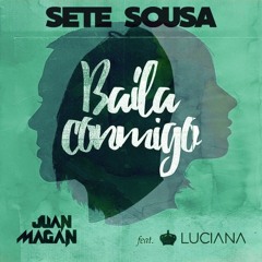 Baila Conmigo (Sete Sousa Moombah Extended Remix)