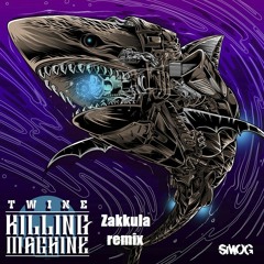 Twine - Killing Machine (Zakkula Remix)