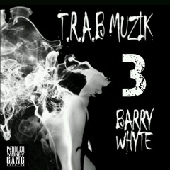 Barry Whyte - $wang & $moke. (Prod. SAVZiLLA)