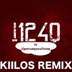 I124q - Uparuaqusuitsoq (Kiilos Remix)[Free Download]