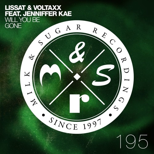 Lissat & Voltaxx feat. Jenniffer Kae - Will You Be Gone (Saccao & Namatria Radio Edit)