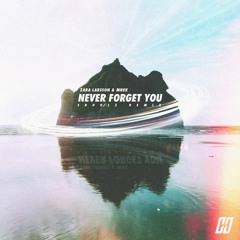 Zara Larsson & MNEK - Never Forget You (Shoolz Remix)