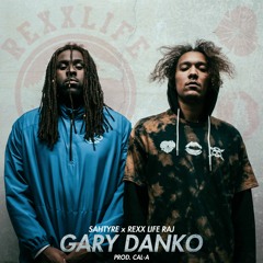 Gary Danko ft. Rexx Life Raj (prod. by Cal-A)