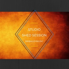 Studio Shed Session