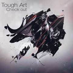 Tough Art - Check Out (Original Mix)