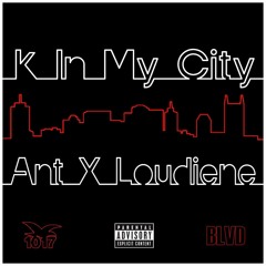K In My City ft LOUDIENE(Prod by JuanInstrumentals)