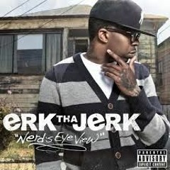 Erk tha Jerk