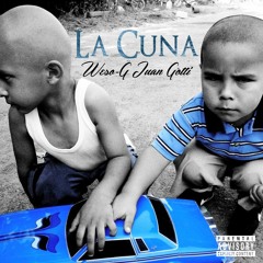 Weso-G "La Cuna" (Feat. )Juan Gotti
