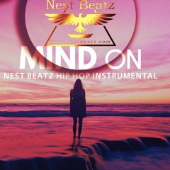 Mind On - Nest Beatz I Rap Instrumental I New School I Trumpet Type Beat 2016