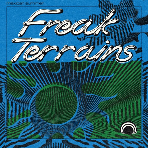 Freak Terrains at Marfa Myths, March 11th, 2016
