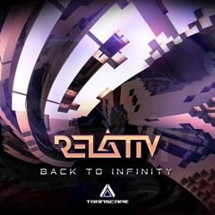 Relativ-Back To Infinity (Original Mix)