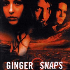 Year Of Fear Episode 14 (National Canadian Film Day: GINGER SNAPS)