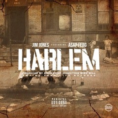 Jim Jones - Harlem Ft. A$AP FERG