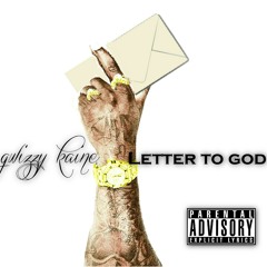 Qwizzy Kaine- letter to GOD