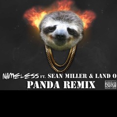 Panda Remix Ft Sean Miller & Land O
