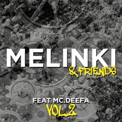 Melinki And Friends Vol.2 Featuring MC Deefa