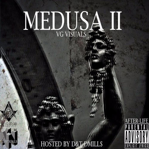 DMILL$ VG - MEDUSA†2 "PYTHONS" (PROD. BY [D&T] DMILL$)