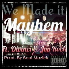 We Made It Ft Divinci & Jon Rock Prod. by Soul Muzick(off Eternal Mind)