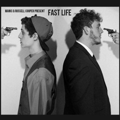 Fast Life (Prod. Russell Cooper) (2015)