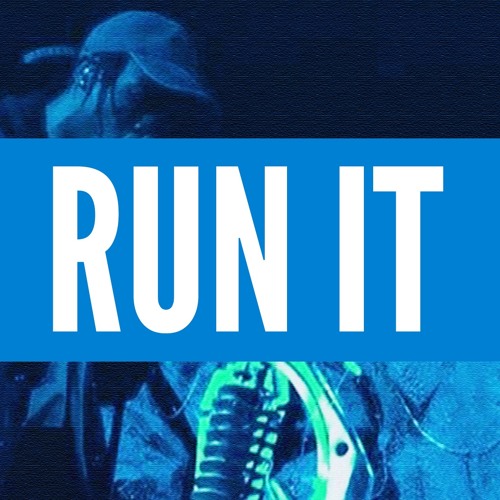 Run It