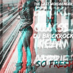 So Fresh (Back Looks like an Apple) Prod. by DJ BrickRock