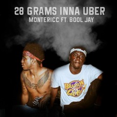 28 Grams inna Uber: Montericc Ft.(JustJay)