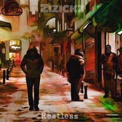 Zizickz - Restless