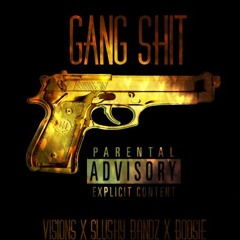 Gang Shit Ft. $lushy Bandz x Boosie (prod. by Cashmoney Ap)