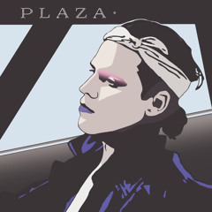 PLAZA - WANTING YOU