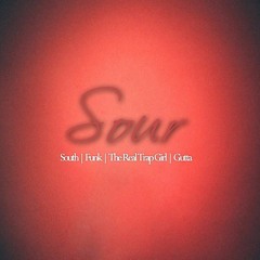 Sour ft. Funk, The Real Trap Girl & Gutta
