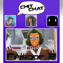 CHIT CHAT Podcast - Episode 2 Lovely Dubi Dub Dub