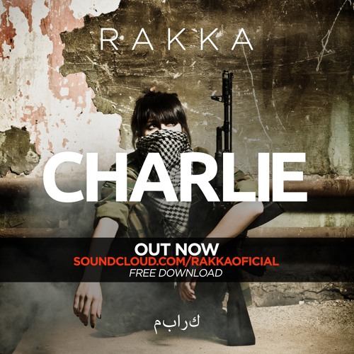 Rakka - Charlie (Original Mix)