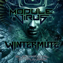 Wintermute & Module Virus - Electrical Impulses