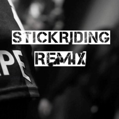 STICKRIDING REMIX: 730 Leil x Smiddy x Fleazi Bambino x Apey Baby