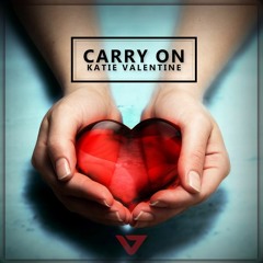 Katie Valentine - Carry On (Jordan Magro Remix)