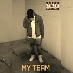 My Team (Prod. By NewDersey)