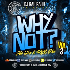 DJ RaH RahH - Why Not Vol. 3 - Hip Hop