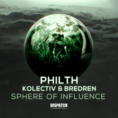 Philth, Kolectiv & Bredren - Sphere Of Influence - Dispatch Recordings 097 (CLIP) - OUT NOW