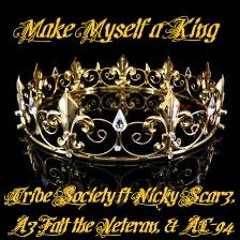 Make Myself a King feat AzFalt the Veteran & AC-94