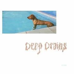 Deep Drains