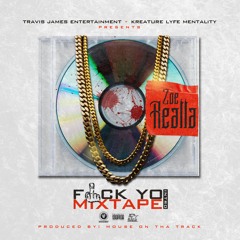 Zoe Realla - F*ck Yo Mixtape Intro