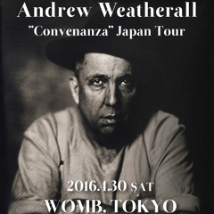 ANDREW WEATHERALL来日！2016.04.30 at WOMB / Weatherall mix – Rainbow Disco Club