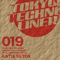 Tokyo Techno Liner EP019 - KATIE SE7EN