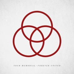 YOUR MEMORIAL "Forever United"