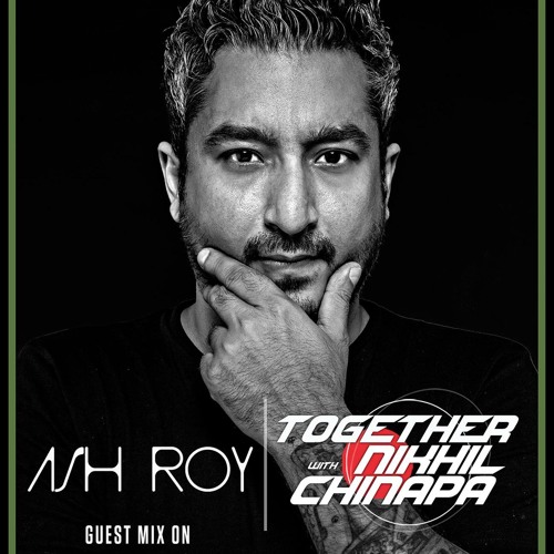 Ash_Roy_30_Min_Mix _2016_[Together_with_Nikhil_Chinapa]