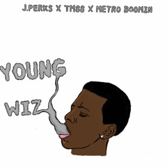 Young Wiz(Prod. by TM88 x Metro Boomin) * IG: @J.perksDifferent*