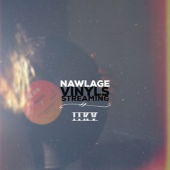 Nawlage - Vinyls Streaming [NEW MUSIC] I.R.S --LYRICS BELOW--